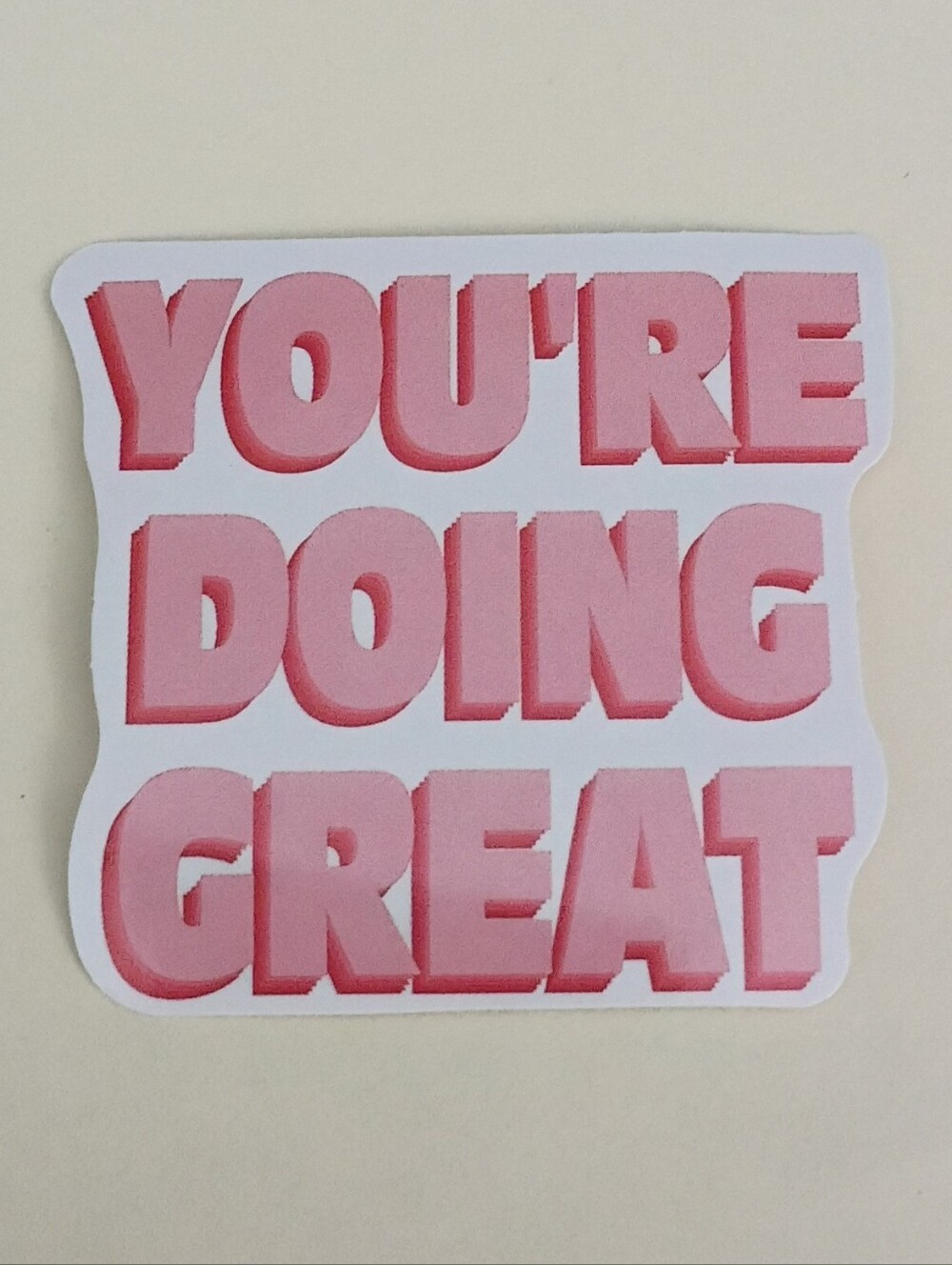 10/$10 Sticker - You're Doing Great - Pink Capital Bubble Letter Text